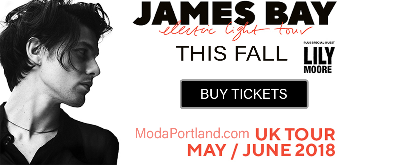 James Bay at Moda Center tickets James Bay at Moda Center