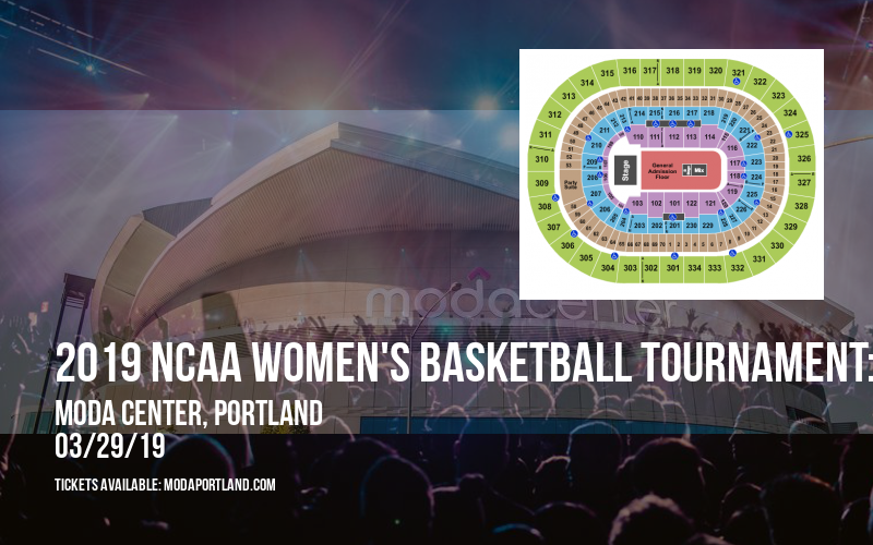 2019 NCAA Women's Basketball Tournament: Portland Regional - Session 1 (Time: TBD) at Moda Center