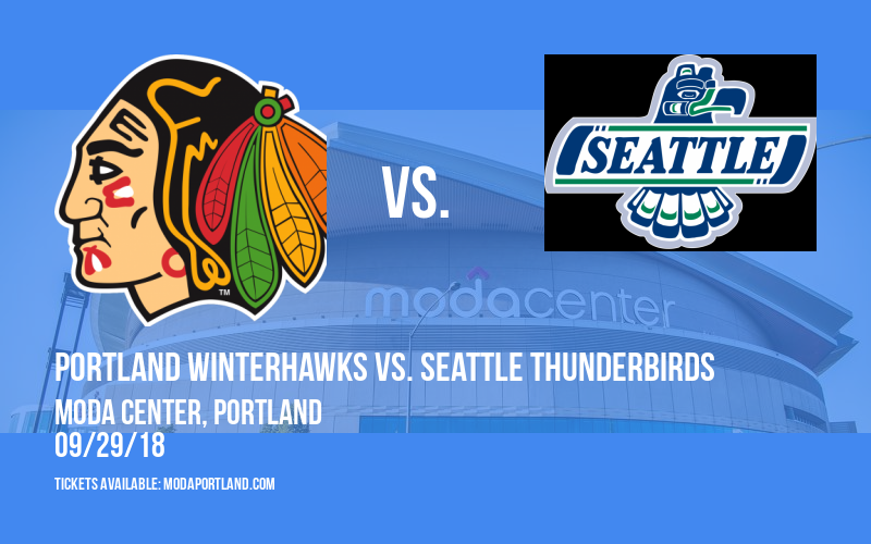 Portland Winterhawks vs. Seattle Thunderbirds at Moda Center tickets Portland Winterhawks vs. Seattle Thunderbirds at Moda Center