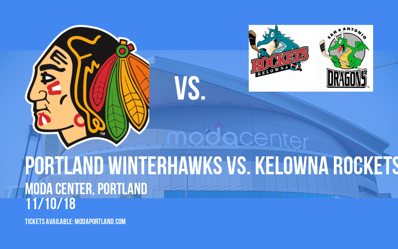 Portland Winterhawks vs. Kelowna Rockets at Moda Center tickets Portland Winterhawks vs. Kelowna Rockets at Moda Center