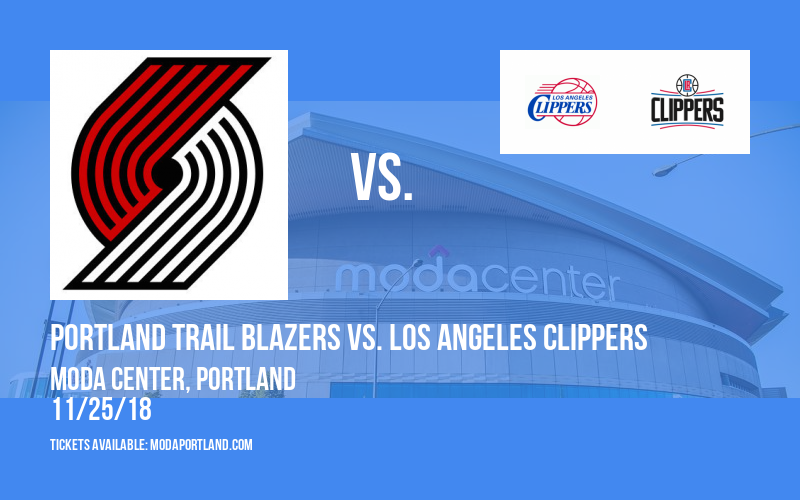 Portland Trail Blazers vs. Los Angeles Clippers at Moda Center tickets Portland Trail Blazers vs. Los Angeles Clippers at Moda Center