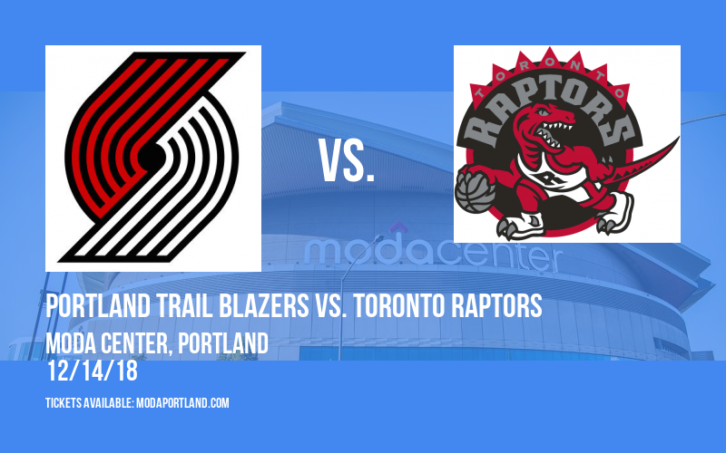 Portland Trail Blazers vs. Toronto Raptors at Moda Center tickets Portland Trail Blazers vs. Toronto Raptors at Moda Center