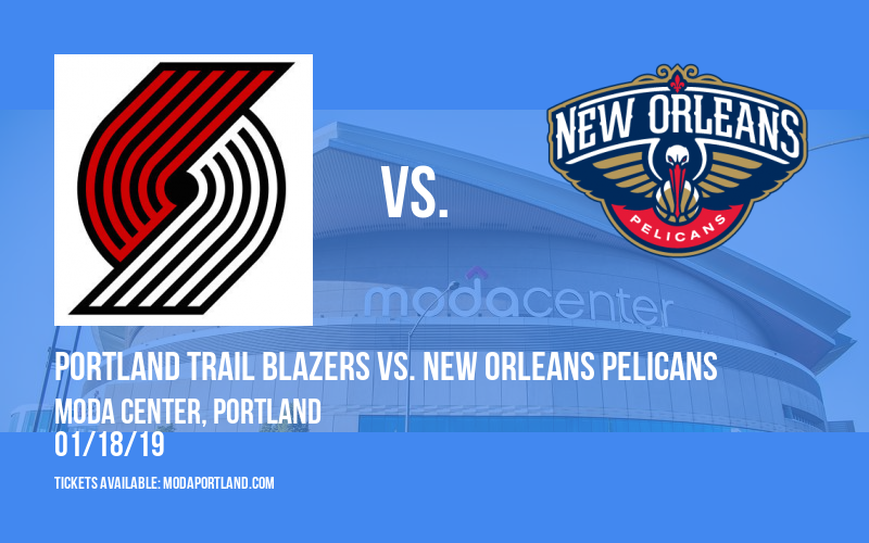 Portland Trail Blazers vs. New Orleans Pelicans at Moda Center tickets Portland Trail Blazers vs. New Orleans Pelicans at Moda Center