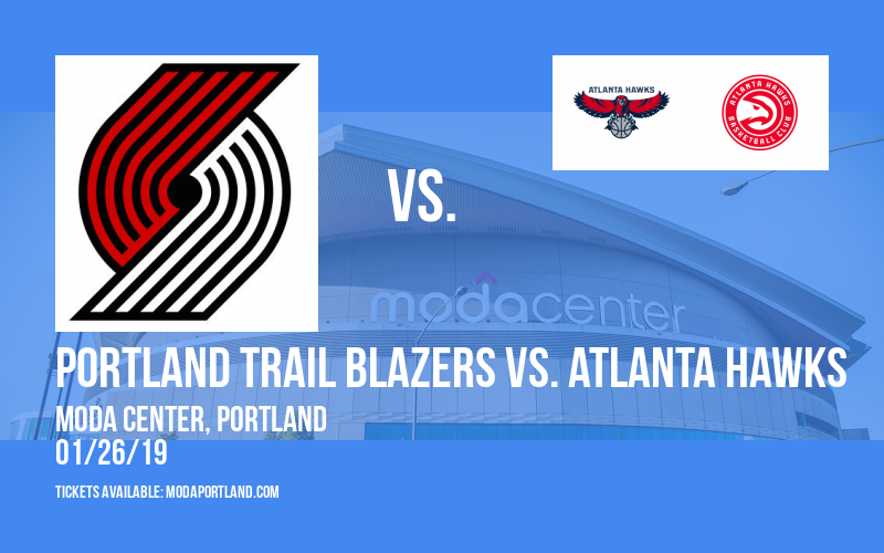 Portland Trail Blazers vs. Atlanta Hawks at Moda Center tickets Portland Trail Blazers vs. Atlanta Hawks at Moda Center
