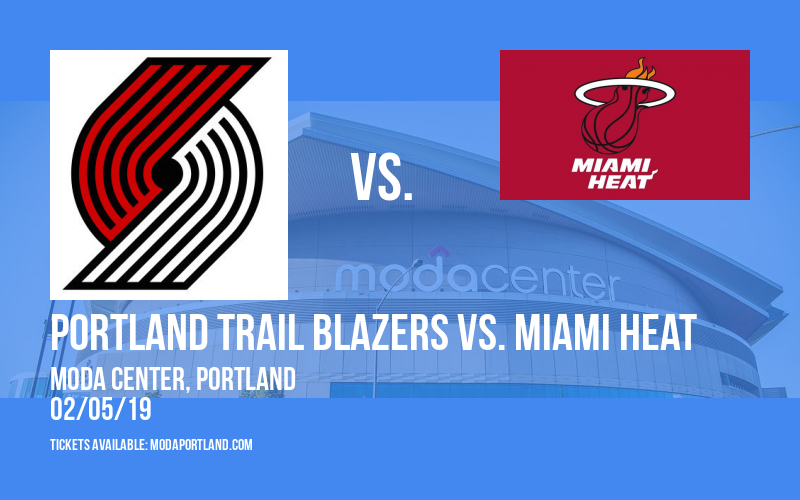 Portland Trail Blazers vs. Miami Heat at Moda Center tickets Portland Trail Blazers vs. Miami Heat at Moda Center