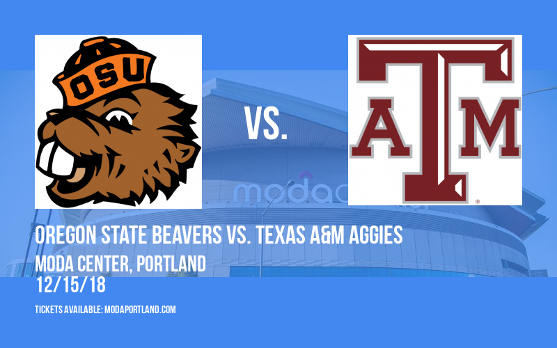Dam City Classic: Oregon State Beavers vs. Texas A&M Aggies at Moda Center tickets Dam City Classic: Oregon State Beavers vs. Texas A&M Aggies at Moda Center