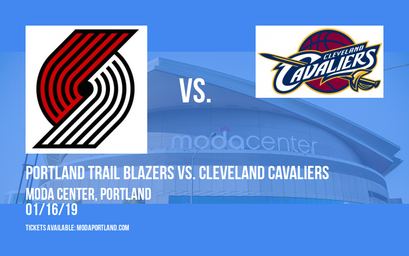 Portland Trail Blazers vs. Cleveland Cavaliers at Moda Center tickets Portland Trail Blazers vs. Cleveland Cavaliers at Moda Center