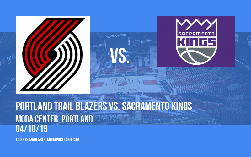 Portland Trail Blazers vs. Sacramento Kings at Moda Center tickets Portland Trail Blazers vs. Sacramento Kings at Moda Center