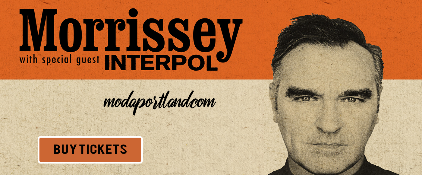 Morrissey & Interpol at Moda Center tickets Morrissey & Interpol at Moda Center