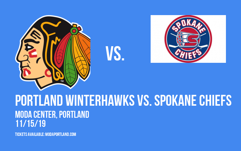 Portland Winterhawks vs. Spokane Chiefs at Moda Center tickets Portland Winterhawks vs. Spokane Chiefs at Moda Center