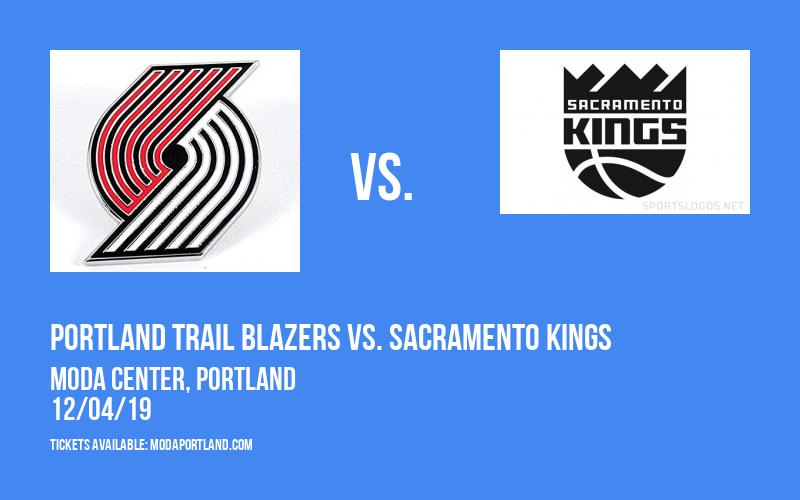 Portland Trail Blazers vs. Sacramento Kings at Moda Center tickets Portland Trail Blazers vs. Sacramento Kings at Moda Center