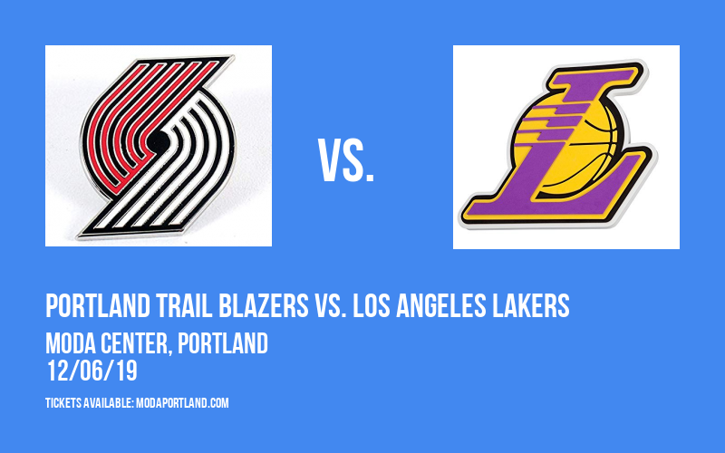 Portland Trail Blazers vs. Los Angeles Lakers at Moda Center tickets Portland Trail Blazers vs. Los Angeles Lakers at Moda Center