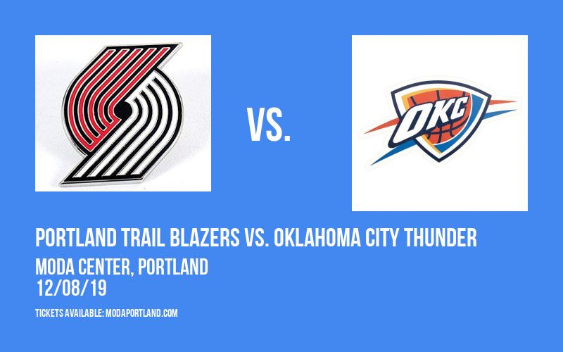 Portland Trail Blazers vs. Oklahoma City Thunder at Moda Center tickets Portland Trail Blazers vs. Oklahoma City Thunder at Moda Center