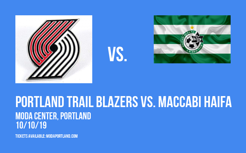 NBA Preseason: Portland Trail Blazers vs. Maccabi Haifa at Moda Center tickets NBA Preseason: Portland Trail Blazers vs. Maccabi Haifa at Moda Center