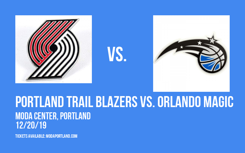 Portland Trail Blazers vs. Orlando Magic at Moda Center tickets Portland Trail Blazers vs. Orlando Magic at Moda Center