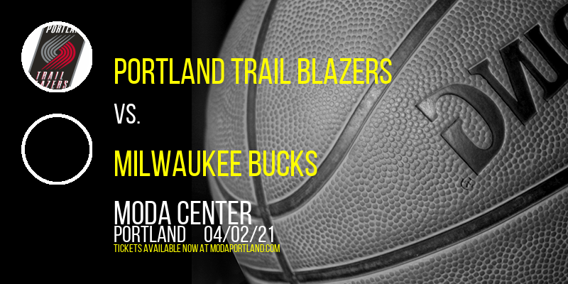 Portland Trail Blazers vs. Milwaukee Bucks [CANCELLED] at Moda Center