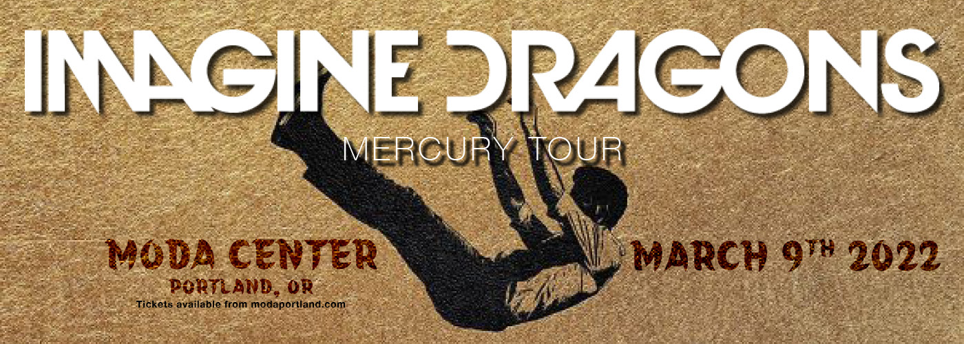Imagine Dragons: Mercury Tour at Moda Center tickets Imagine Dragons: Mercury Tour at Moda Center
