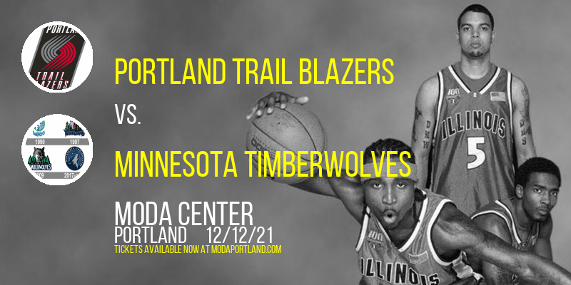 Portland Trail Blazers vs. Minnesota Timberwolves at Moda Center tickets Portland Trail Blazers vs. Minnesota Timberwolves at Moda Center