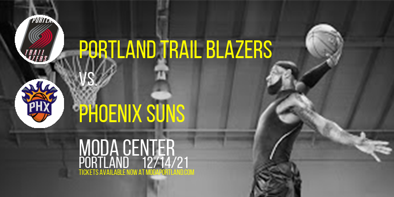 Portland Trail Blazers vs. Phoenix Suns at Moda Center tickets Portland Trail Blazers vs. Phoenix Suns at Moda Center