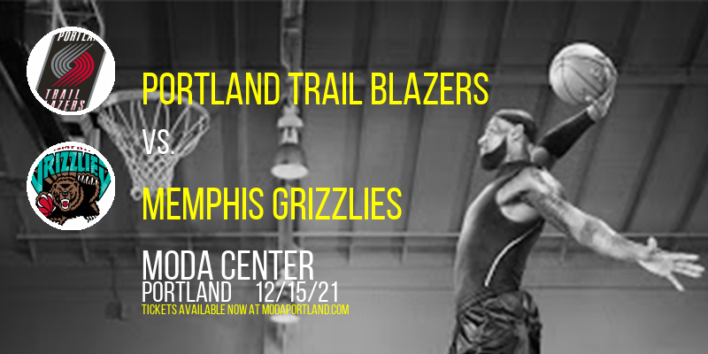 Portland Trail Blazers vs. Memphis Grizzlies at Moda Center