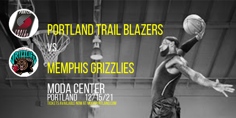 Portland Trail Blazers vs. Memphis Grizzlies at Moda Center tickets Portland Trail Blazers vs. Memphis Grizzlies at Moda Center