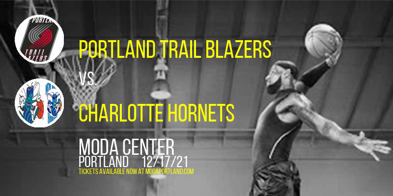 Portland Trail Blazers vs. Charlotte Hornets at Moda Center tickets Portland Trail Blazers vs. Charlotte Hornets at Moda Center
