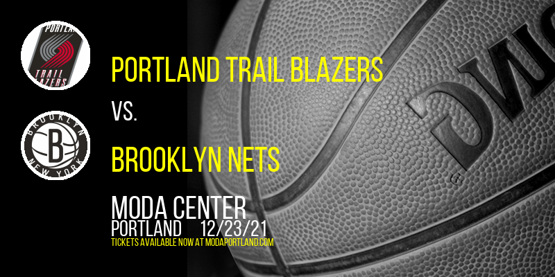 Portland Trail Blazers vs. Brooklyn Nets at Moda Center tickets Portland Trail Blazers vs. Brooklyn Nets at Moda Center