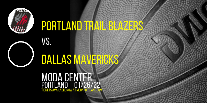 Portland Trail Blazers vs. Dallas Mavericks at Moda Center tickets Portland Trail Blazers vs. Dallas Mavericks at Moda Center