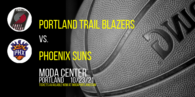Portland Trail Blazers vs. Phoenix Suns at Moda Center tickets Portland Trail Blazers vs. Phoenix Suns at Moda Center