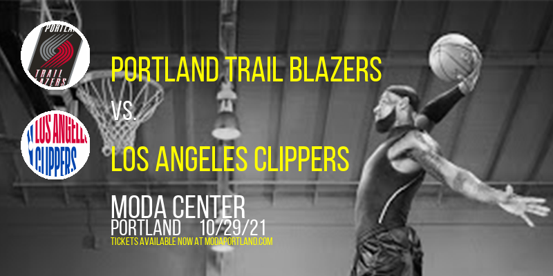 Portland Trail Blazers vs. Los Angeles Clippers at Moda Center