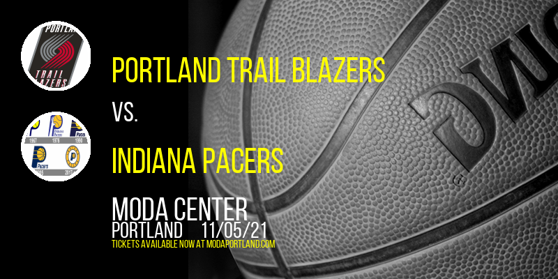 Portland Trail Blazers vs. Indiana Pacers at Moda Center tickets Portland Trail Blazers vs. Indiana Pacers at Moda Center