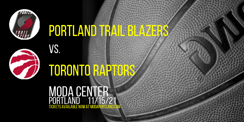Portland Trail Blazers vs. Toronto Raptors at Moda Center tickets Portland Trail Blazers vs. Toronto Raptors at Moda Center