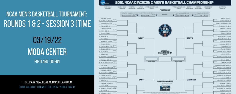 NCAA Men's Basketball Tournament: Rounds 1 & 2 - Session 3 (Time: TBD) at Moda Center tickets NCAA Men's Basketball Tournament: Rounds 1 & 2 - Session 3 (Time: TBD) at Moda Center