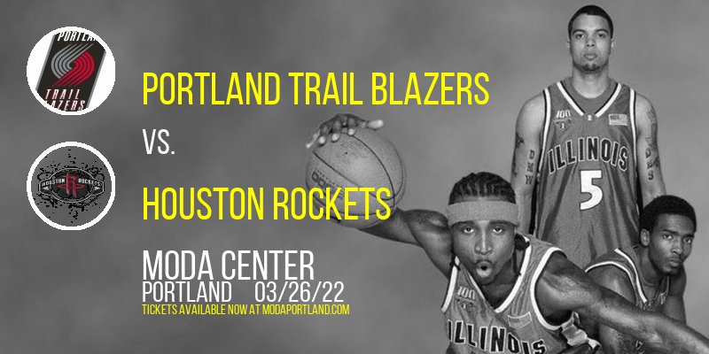 Portland Trail Blazers vs. Houston Rockets at Moda Center