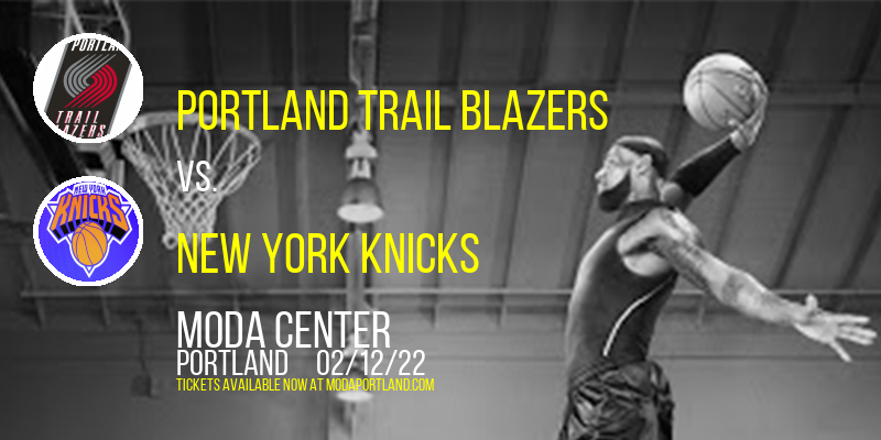 Portland Trail Blazers vs. New York Knicks at Moda Center tickets Portland Trail Blazers vs. New York Knicks at Moda Center