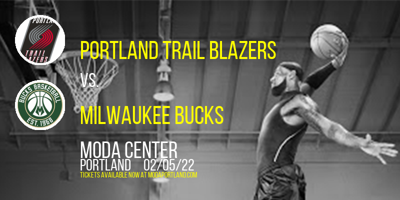 Portland Trail Blazers vs. Milwaukee Bucks at Moda Center tickets Portland Trail Blazers vs. Milwaukee Bucks at Moda Center
