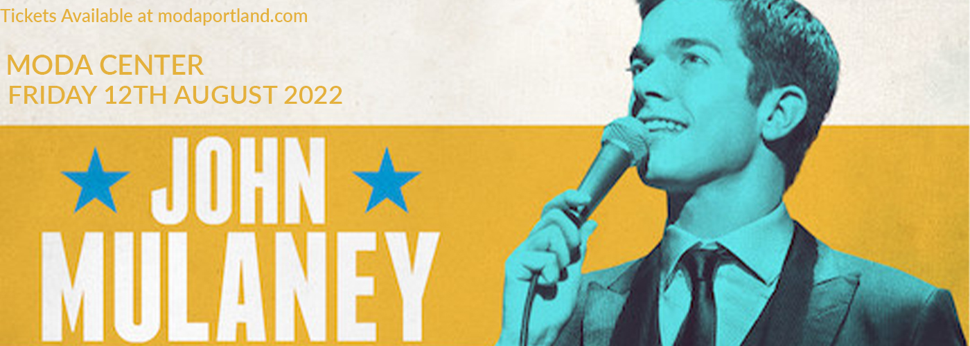 John Mulaney Tickets 12th August Moda Center in Portland, Oregon