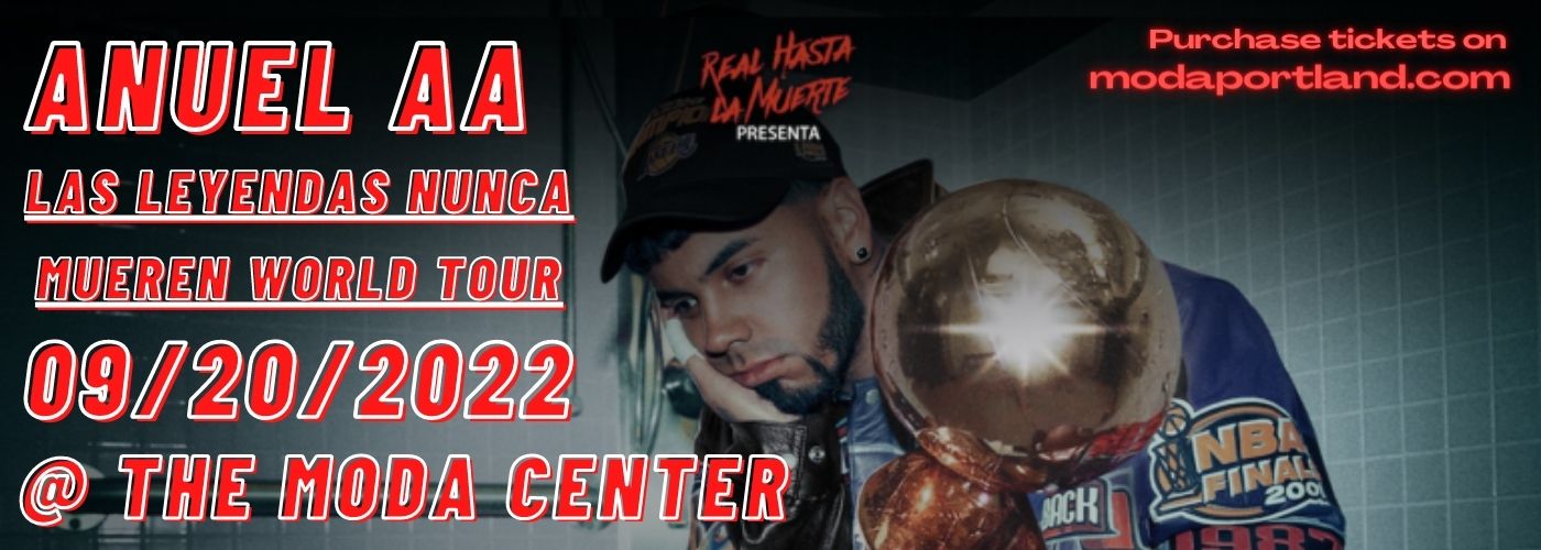 Anuel AA at Moda Center tickets Anuel AA at Moda Center