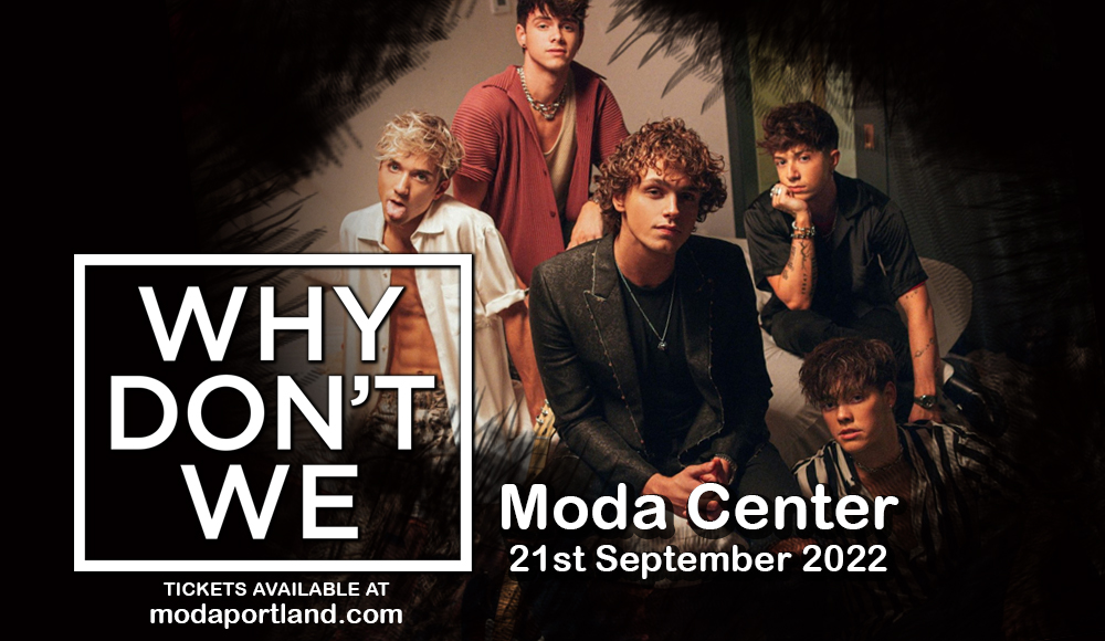 Why Don't We at Moda Center