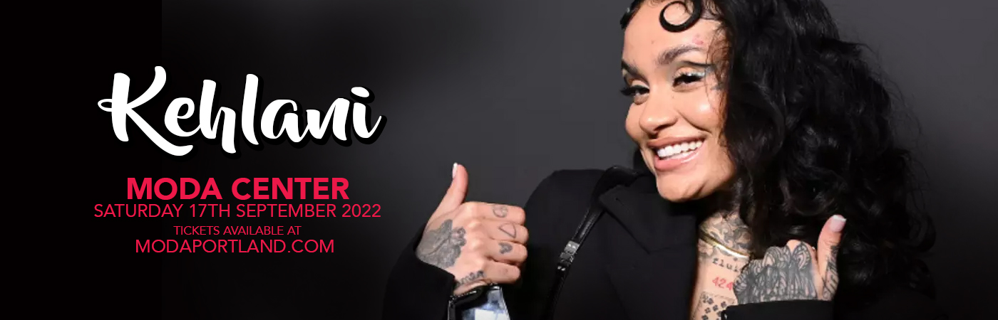 Kehlani at Moda Center tickets Kehlani at Moda Center