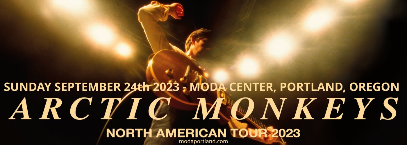Arctic Monkeys: North American Tour 2023 with Fontaines D.C. at Moda Center tickets Arctic Monkeys: North American Tour 2023 with Fontaines D.C. at Moda Center