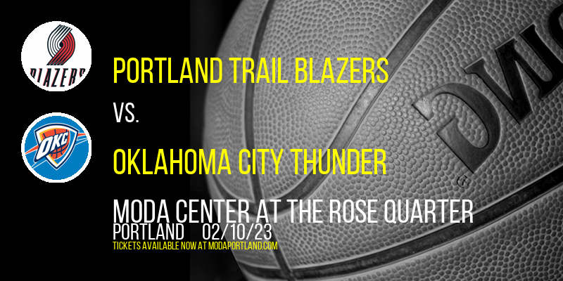 Portland Trail Blazers vs. Oklahoma City Thunder at Moda Center tickets Portland Trail Blazers vs. Oklahoma City Thunder at Moda Center