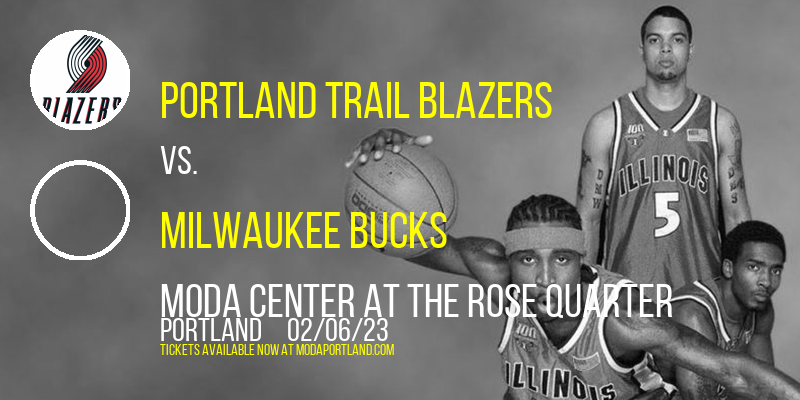 Portland Trail Blazers vs. Milwaukee Bucks at Moda Center tickets Portland Trail Blazers vs. Milwaukee Bucks at Moda Center