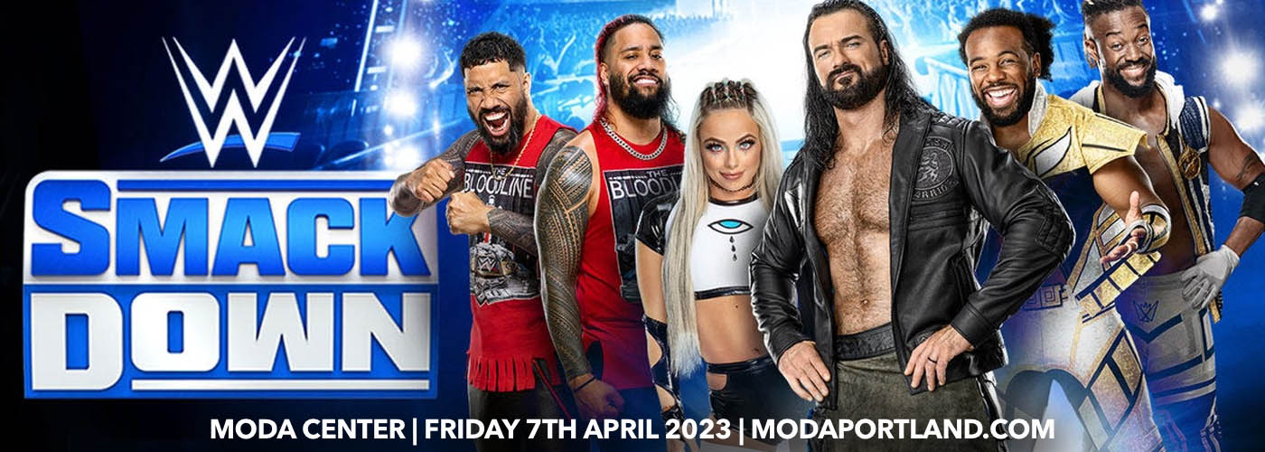 WWE Smackdown Tickets 7th April Moda Center in Portland, Oregon
