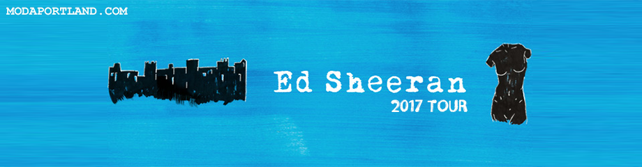 Ed Sheeran at Moda Center