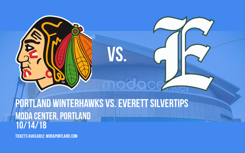 Portland Winterhawks vs. Everett Silvertips at Moda Center