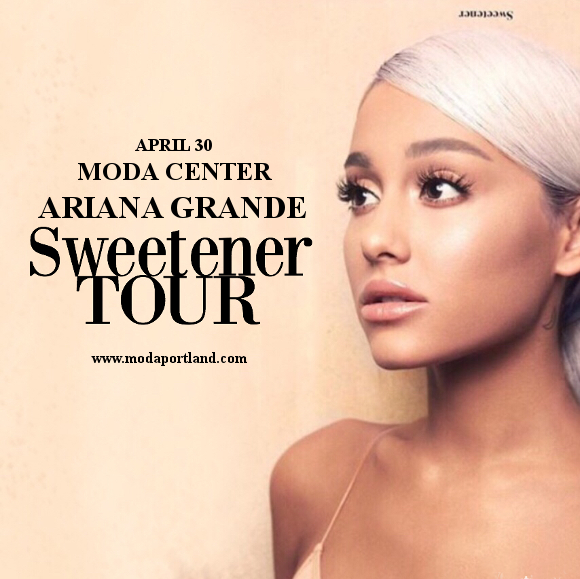 Ariana Grande at Moda Center