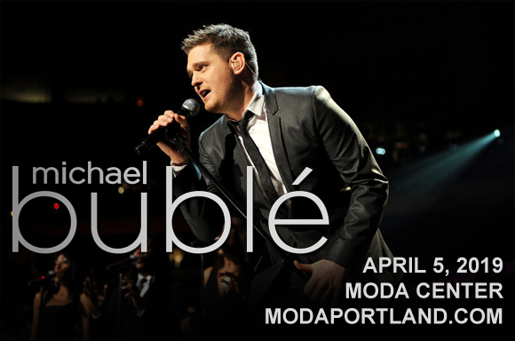 Michael Buble at Moda Center