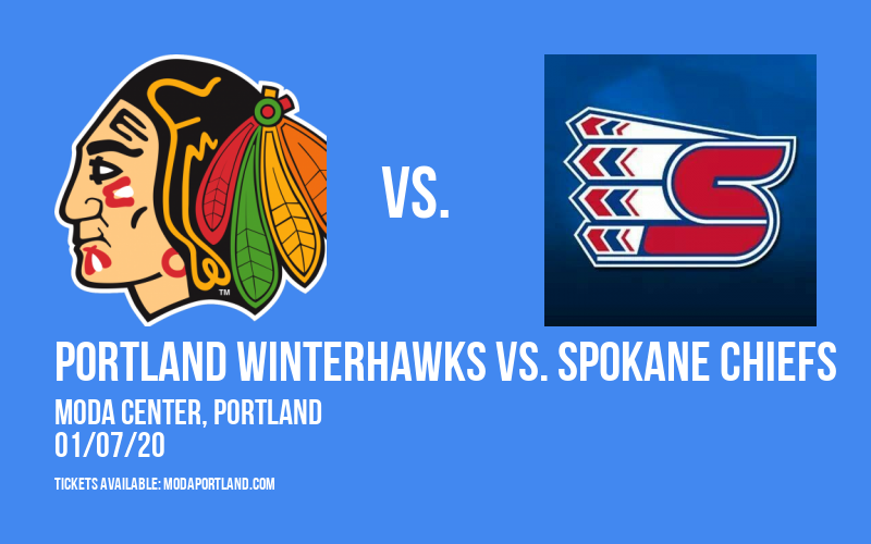 Portland Winterhawks vs. Spokane Chiefs at Moda Center