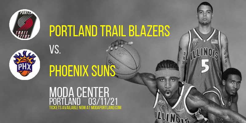 Portland Trail Blazers vs. Phoenix Suns at Moda Center